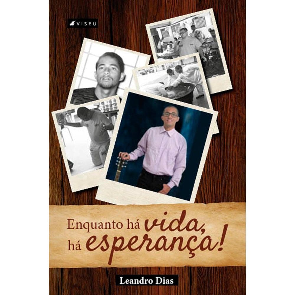 Enquanto há vida, há esperança