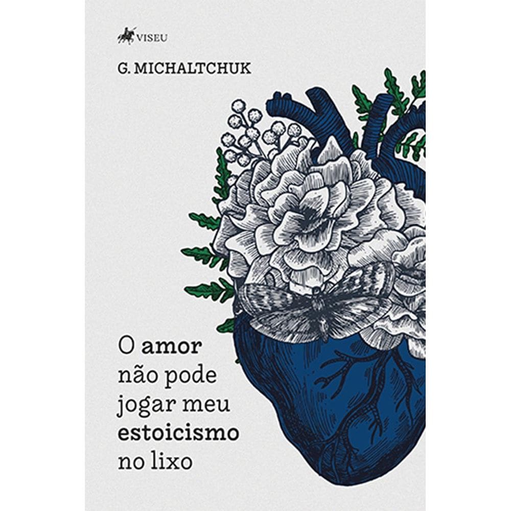O amor na~o pode jogar meu estoicismo no lixo