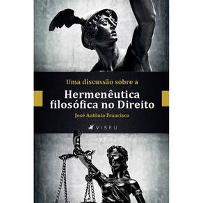 Uma discussa~o sobre a hermene^utica filoso´fica no direito