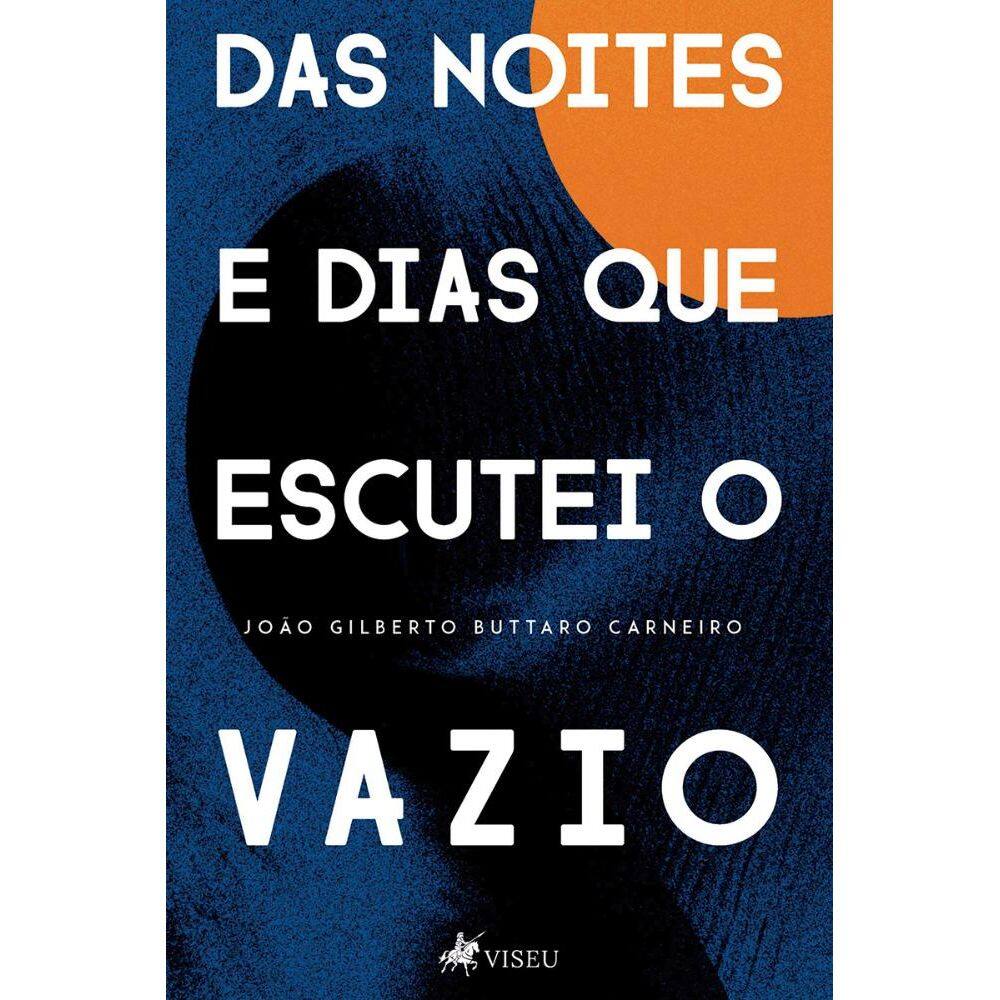 Das noites e dias que escutei o vazio