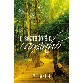 O segredo e´ o caminho