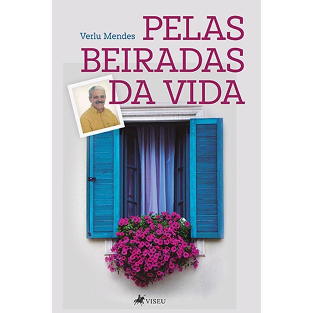 Pelas beiradas da vida