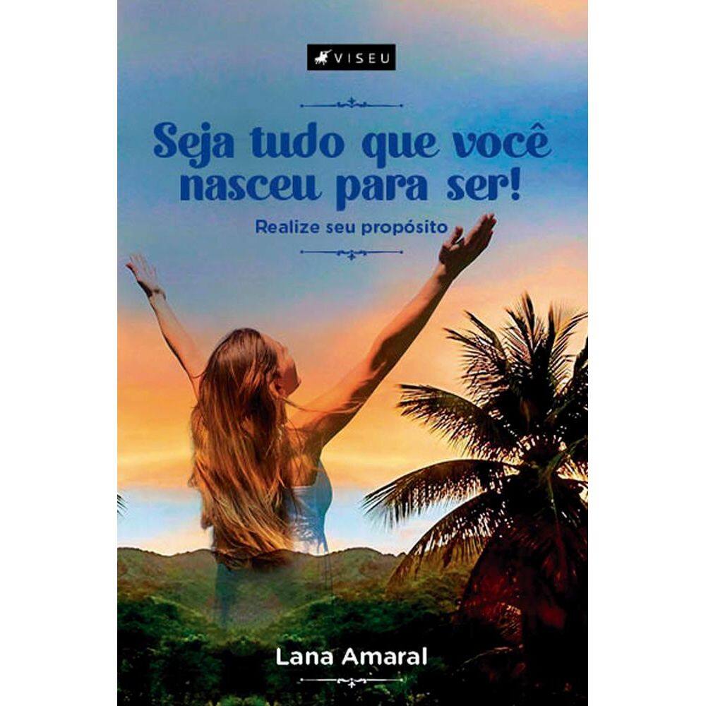 Seja tudo que você nasceu para ser!