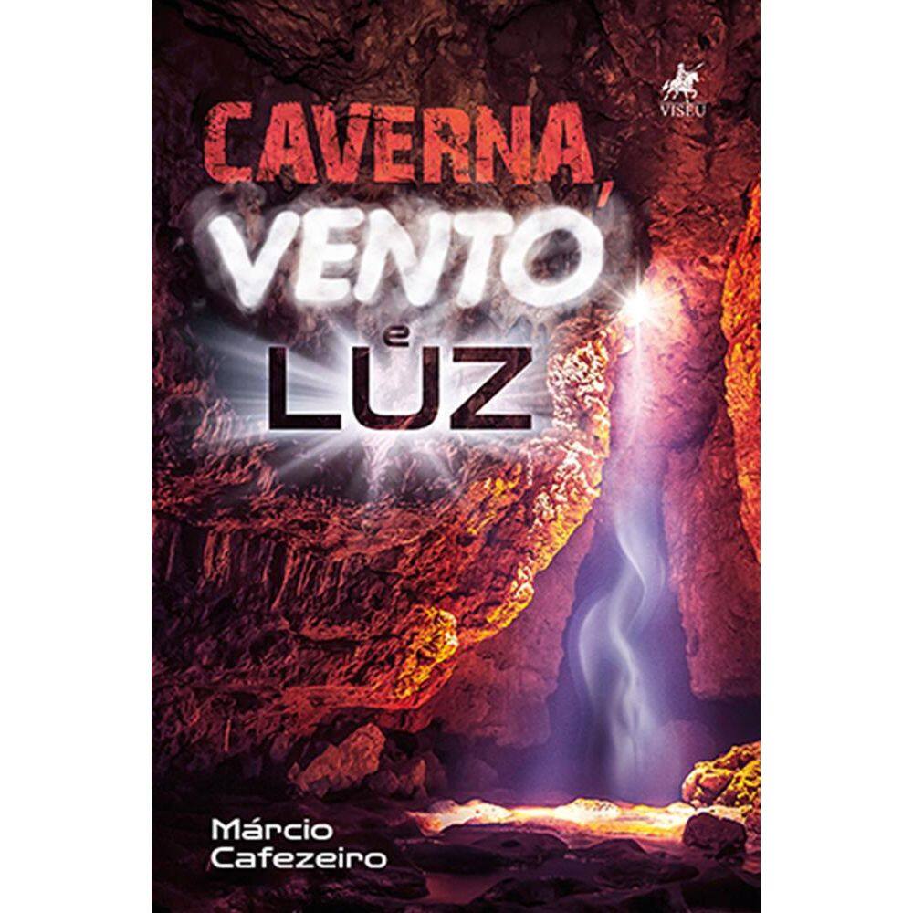 Caverna, Vento e Luz