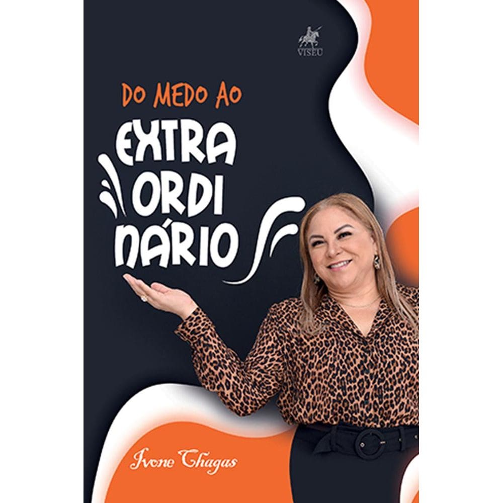 Do medo ao extraordina´rio