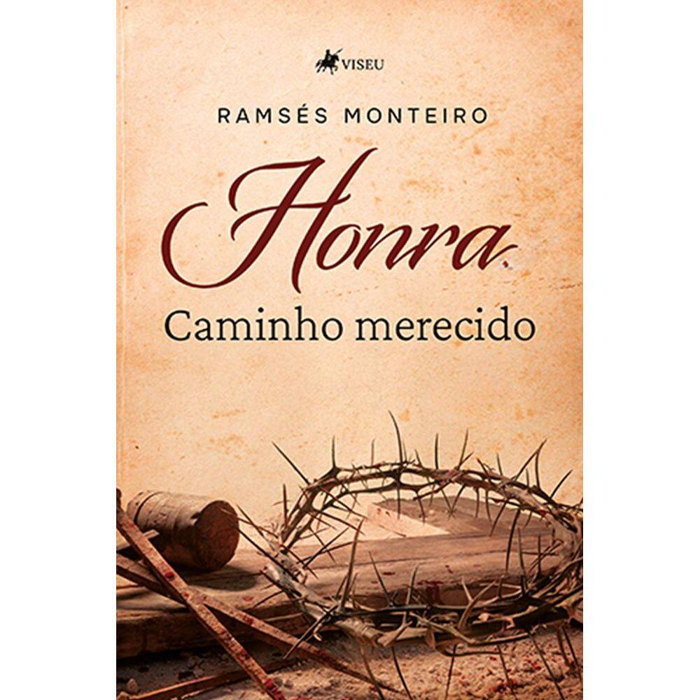 Honra: Caminho merecido
