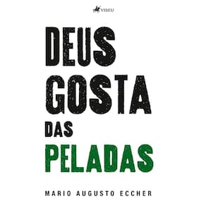 Deus gosta das peladas