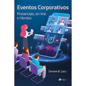 Eventos corporativos: Presenciais, on-line e hi´bridos