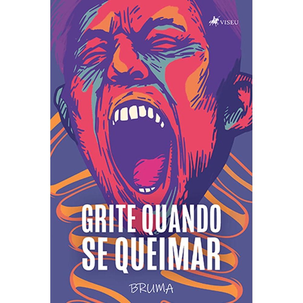 Grite quando se queimar