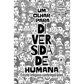 Um olhar para diversidade Humana: Ensino religioso contempora^neo