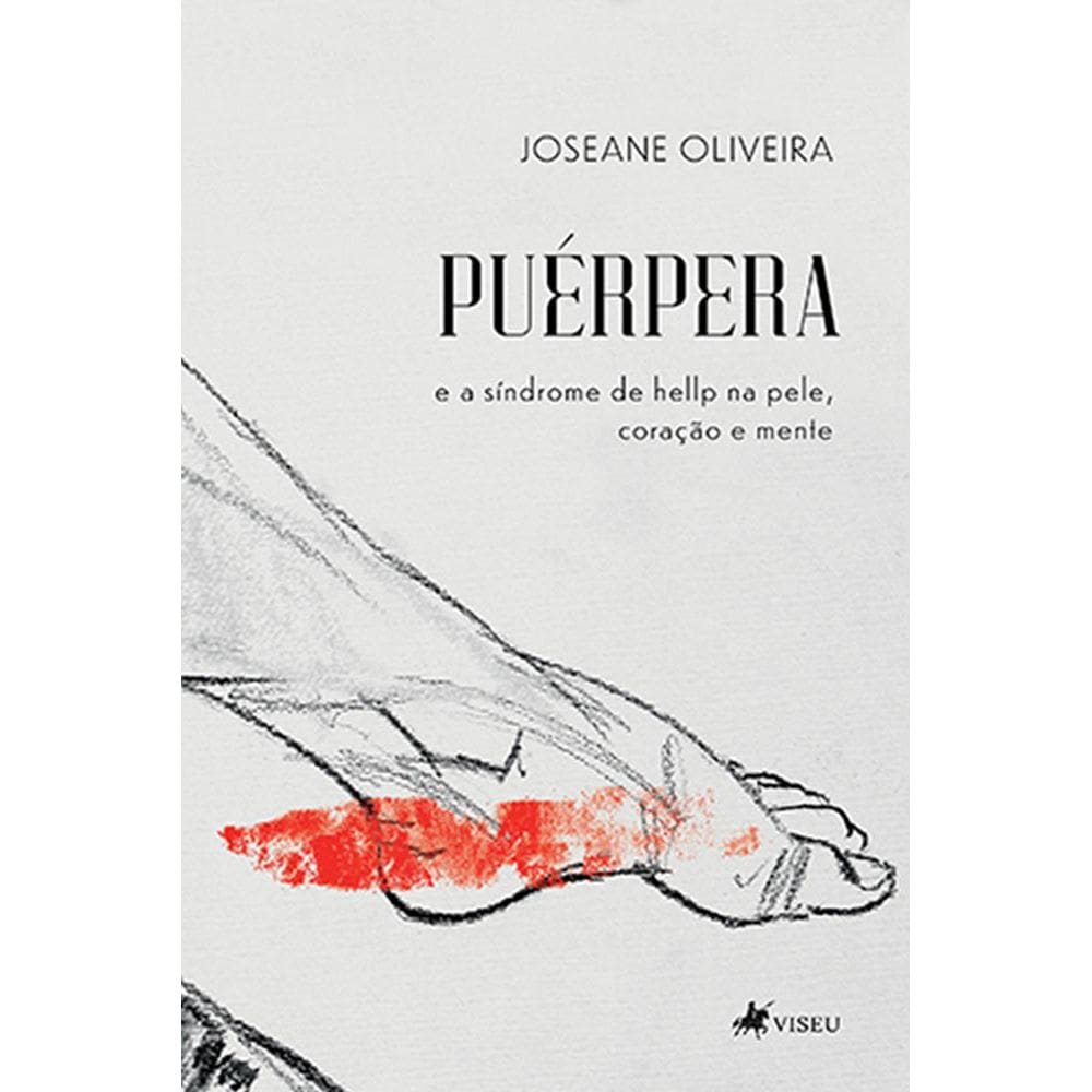 Pue´rpera: e a síndrome de hellp na pele, coração e mente