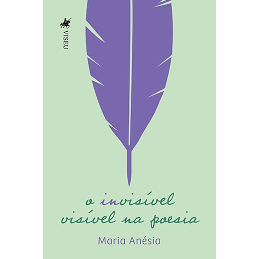 O invisível Visível Na Poesia