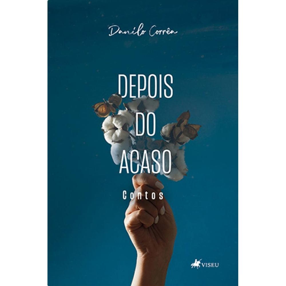 Depois do acaso: Contos
