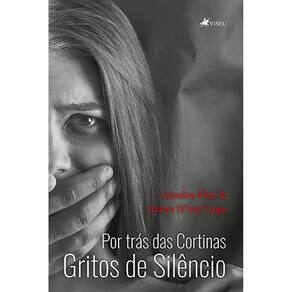 Por tra´s das cortinas: gritos de sile^ncio