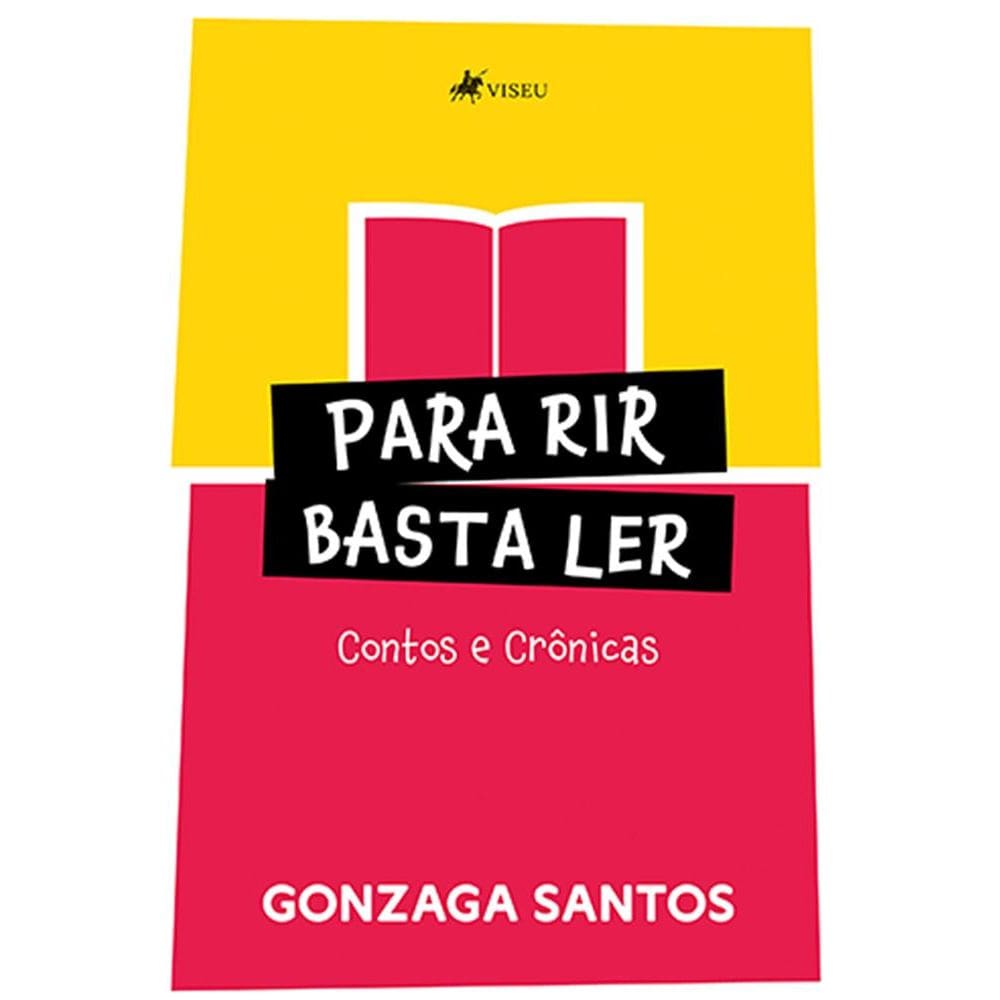 Para Rir, Basta Ler: Contos e Crônicas