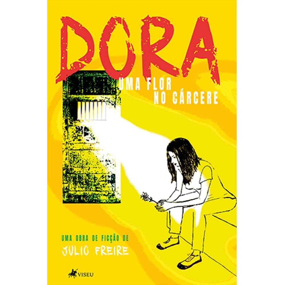 Dora, uma flor no ca´rcere