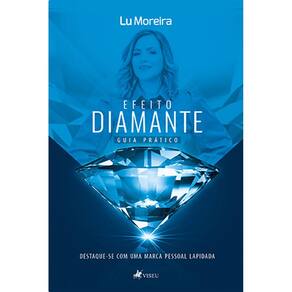 Efeito diamante: Destaque-se com uma marca pessoal lapidada