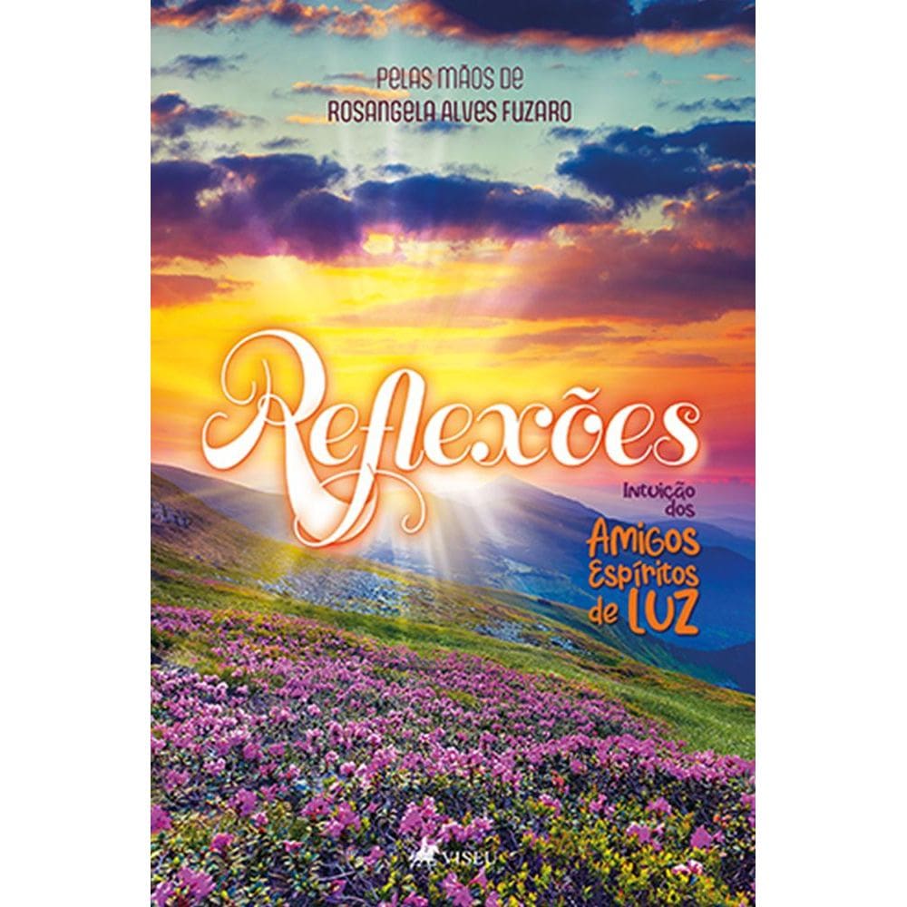 Reflexo~es: Intuição dos Amigos Espíritos de Luz