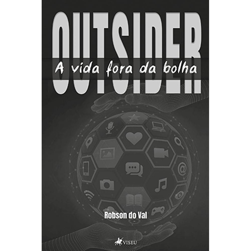 Outsider: a vida fora da bolha