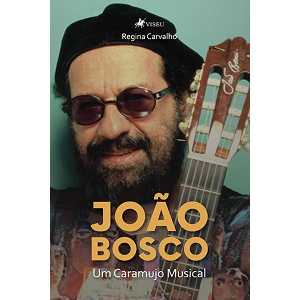 Joa~o Bosco: um caramujo musical