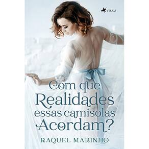 Com que realidades essas camisolas acordam?