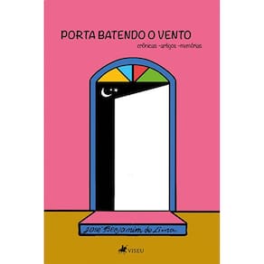 Porta batendo o vento: crônicas- artigos - memorias