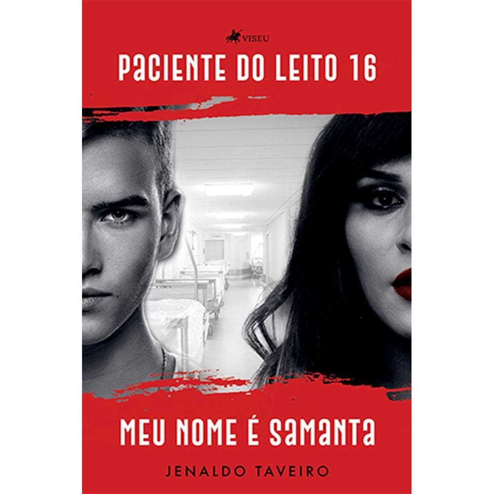 Paciente do leito 16: Meu nome é Samanta