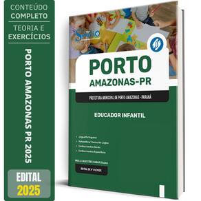Apostila Prefeitura Porto Amazonas Pr 2025 Educador Infantil