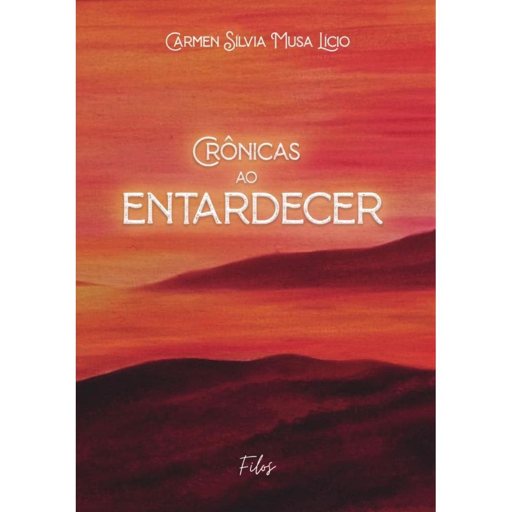 Crônicas Ao Entardecer