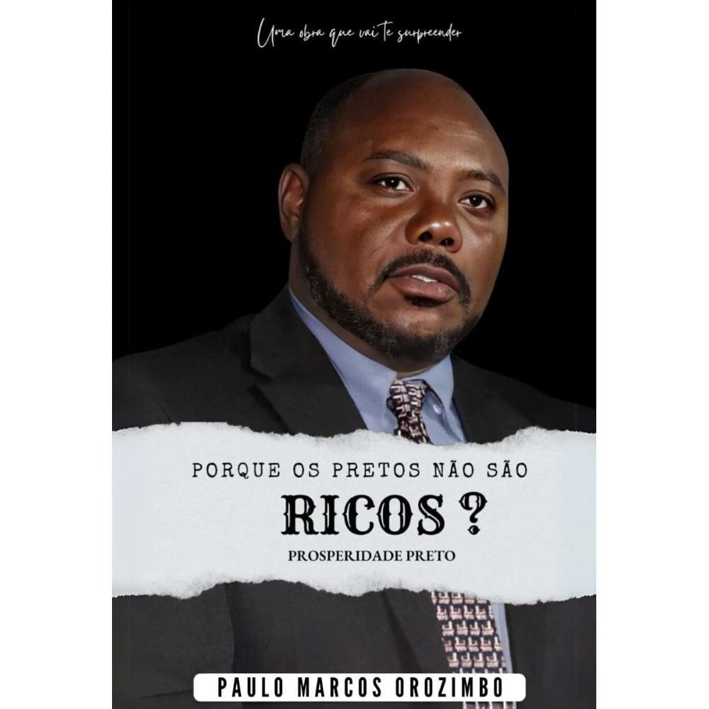 Porque Os Pretos Não São Ricos: Prosperidade preto