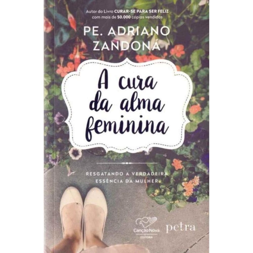 Cura Da Alma Feminina, A