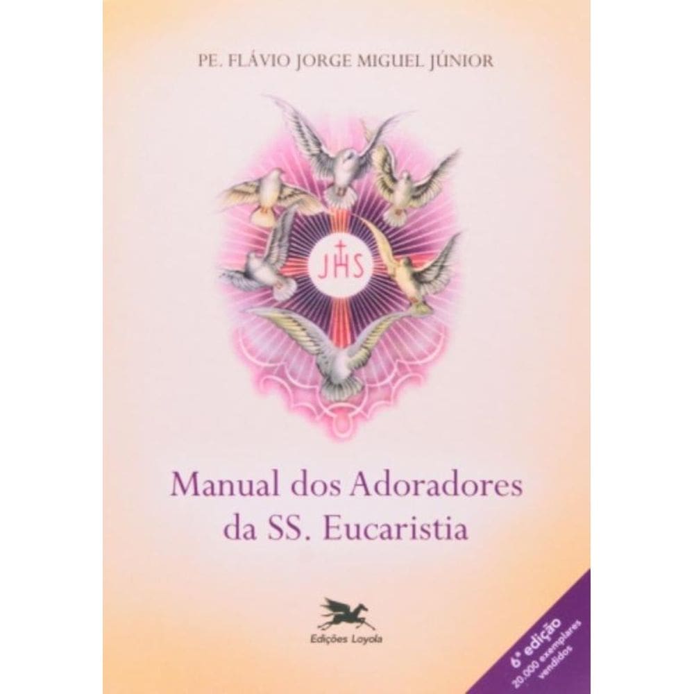 Manual Dos Adoradores Da Ss. Eucaristia