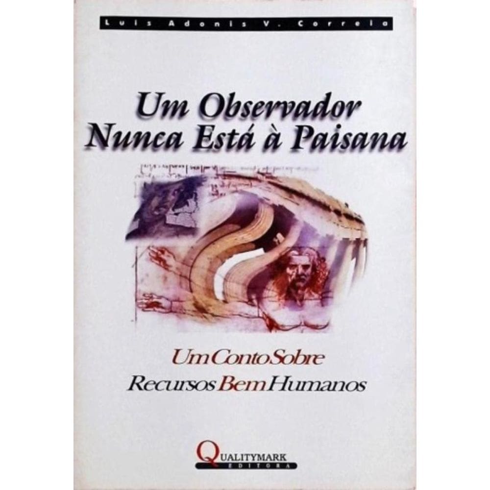 Um Observador Nunca Esta A Paisana - 1ª