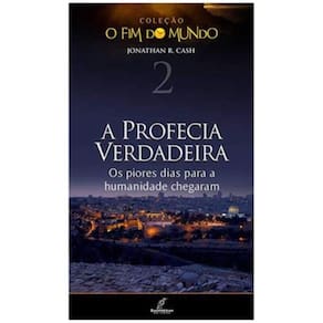 Fim Do Mundo, O - Vol. 2 - A Profecia Verdadeira - 1ª