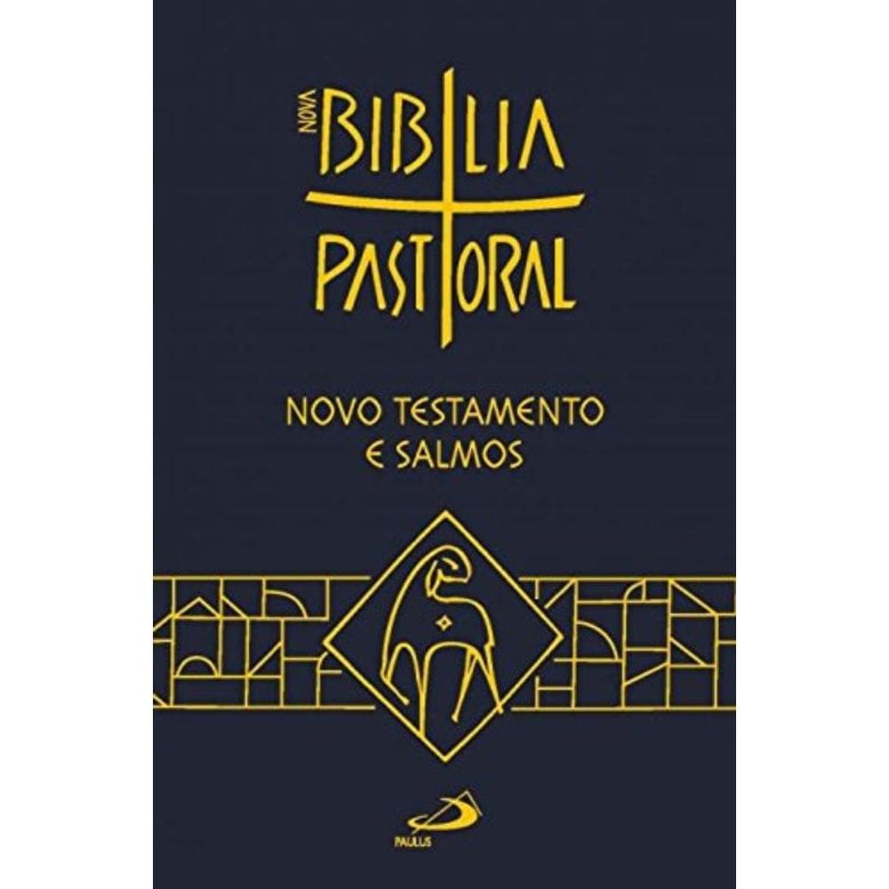 Biblia Pastoral - Novo Testamento E Salmos - Paulu