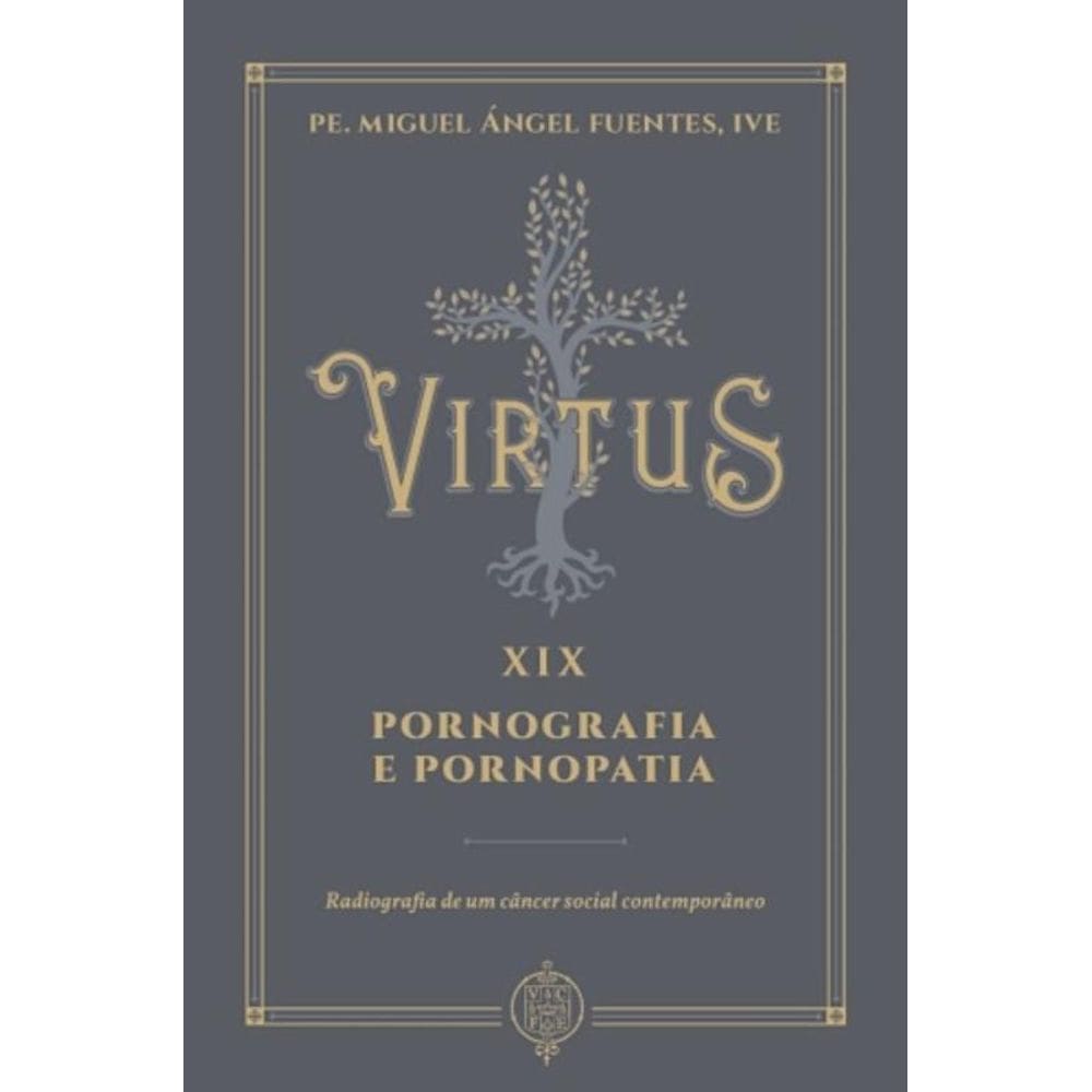 Virtus Xix - Pornografia E Pornopatia