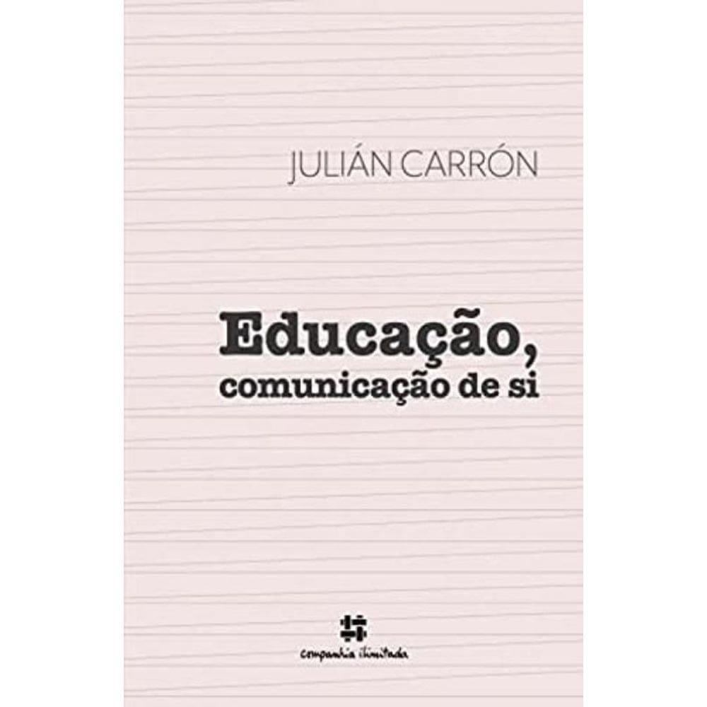 Educação, Comunicação De Si