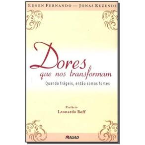 Dores Que Nos Transformam - 1