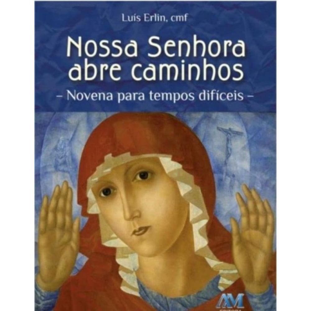 Nossa Senhora Abre Caminhos