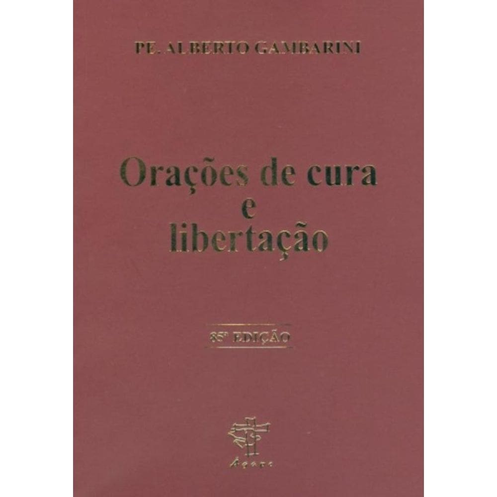 Oracoes De Cura E Libertacao