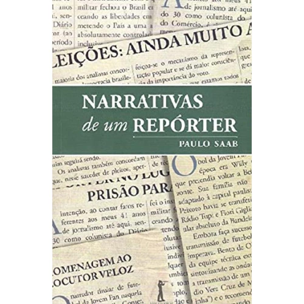 Narrativas De Um Reporter: O Brasil Recente - 1