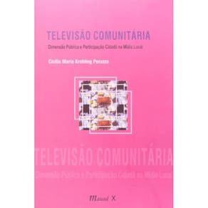 Televisao Comunitaria - Dimensao Publica E...