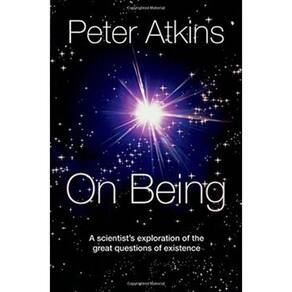 On Being: A Scientist S Exploration Of The Great Questions Of Existenc