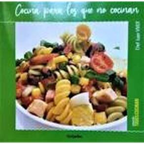 Cocina Para Todos Los Que No Cocinan