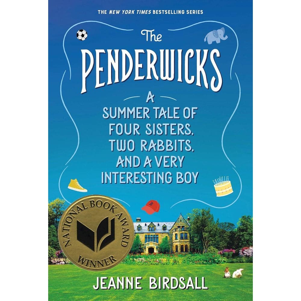 The Penderwicks A Summer Tale Of Four Sisters, Two Rabbits, And A Very Interesting Boy