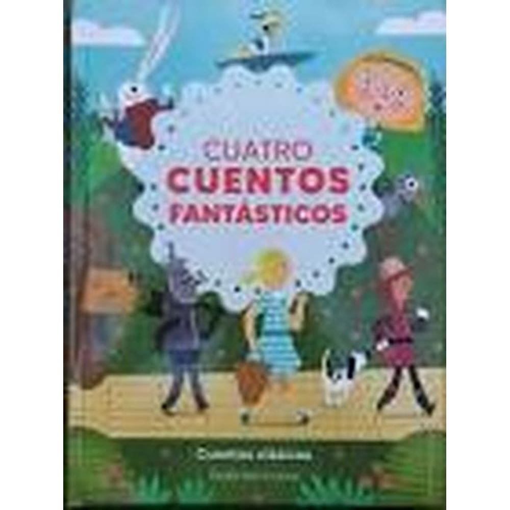 Cuatro Cuentos Fantasticos