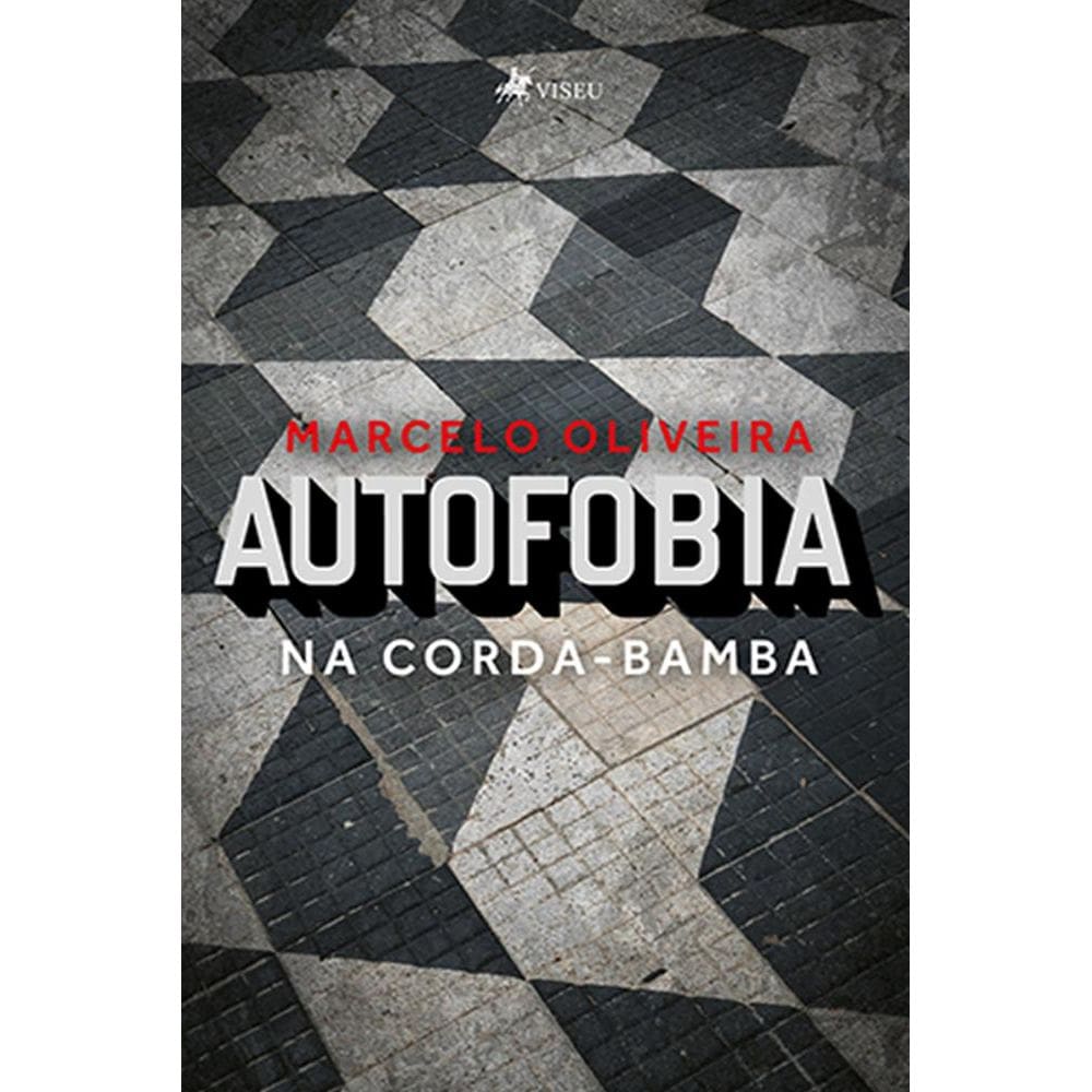 Autofobia: Na corda-bamba