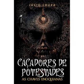 Cac¸adores de Potestades: as chaves enoquianas
