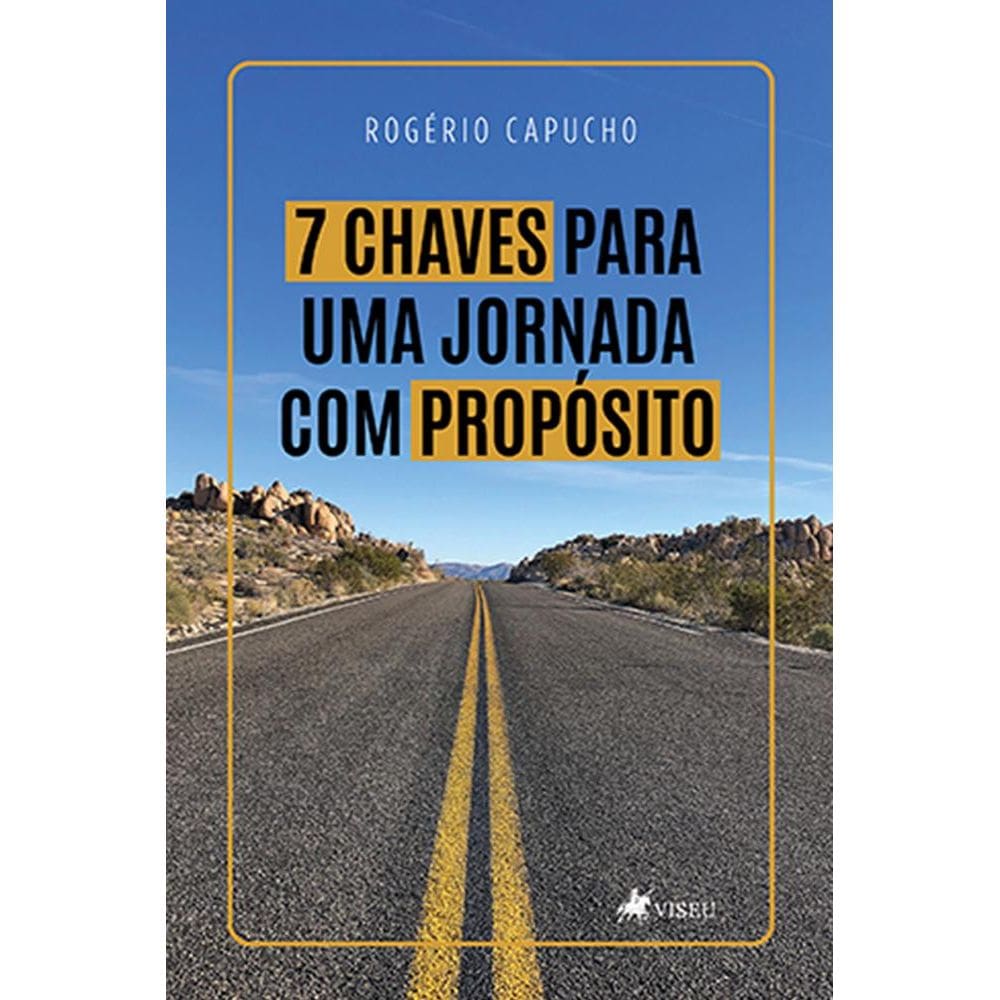 7 Chaves para uma jornada com propo´sito