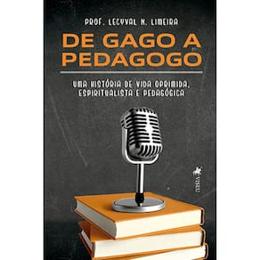 De Gago a Pedagogo: Uma história de vida oprimida, espiritualista e pedagógica